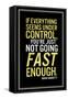 Mario Andretti Not Going Fast Enough Quote-null-Framed Stretched Canvas