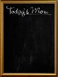 Golden Picture Frame Chalkboard Blackboard Used as Today's Menu-MarjanCermelj-Stretched Canvas