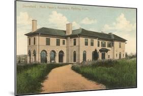 Mark Twain Residence, Redding, Connecticut-null-Mounted Art Print