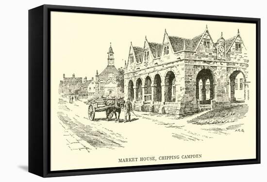 Market House, Chipping Campden-Alfred Robert Quinton-Framed Stretched Canvas