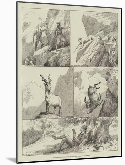 Markhar-Shooting in the Kajnag Mountains of Cashmere-null-Mounted Giclee Print