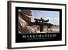 Marksmanship: Inspirational Quote and Motivational Poster-null-Framed Photographic Print