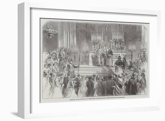 Marriage in the Cathedral of Notre Dame, at Paris, of the Couples Portioned by the Emperor-null-Framed Giclee Print