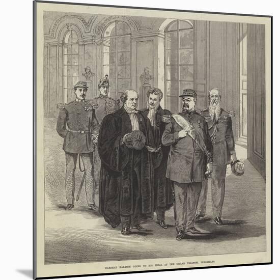 Marshal Bazaine Going to His Trial at the Grand Trianon, Versailles-null-Mounted Giclee Print