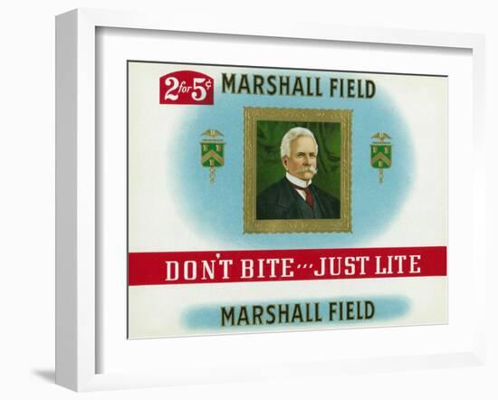 Marshall Field Brand Cigar Box Label, Marshall Field, Don't Bite, Just Lite-Lantern Press-Framed Art Print