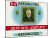 Marshall Field Brand Cigar Box Label, Marshall Field, Don't Bite, Just Lite-Lantern Press-Mounted Art Print