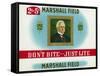 Marshall Field Brand Cigar Box Label, Marshall Field, Don't Bite, Just Lite-Lantern Press-Framed Stretched Canvas