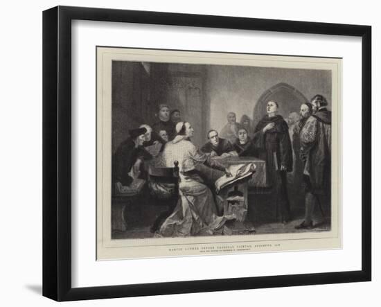 Martin Luther before Cardinal Cajetan, Augsburg, 1518-Wilhelm von Lindenschmit II-Framed Giclee Print