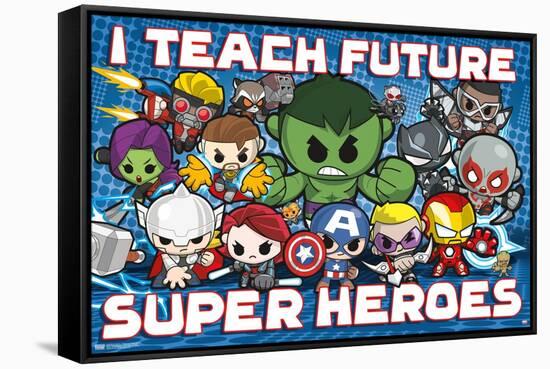 Marvel Comics - I Teach Future Superheroes-Trends International-Framed Stretched Canvas