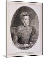 Mary Queen of Scots (1542-87), Engraved by George Vertue (1684-1756)-Federico Zuccaro-Mounted Giclee Print