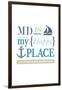 Maryland - MD is My Happy Place-Lantern Press-Framed Art Print