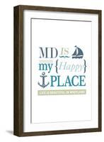 Maryland - MD is My Happy Place-Lantern Press-Framed Art Print