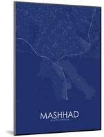 Mashhad, Iran, Islamic Republic of Blue Map-null-Mounted Poster