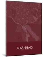 Mashhad, Iran, Islamic Republic of Red Map-null-Mounted Poster