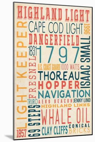 Massachusetts - Highland Light House Typography-Lantern Press-Mounted Art Print