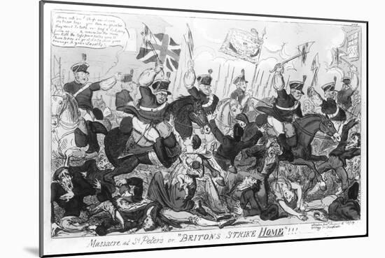 Massacre at St. Peter's, or Britons Strike Home!!!, Published by Thomas Tegg, 1819-George Cruikshank-Mounted Giclee Print