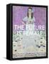 Masterful Snark - The Future is Female-Jennifer Parker-Framed Stretched Canvas