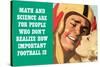 Math Science For People Who Don't Appreciate Football Funny Poster-Ephemera-Stretched Canvas