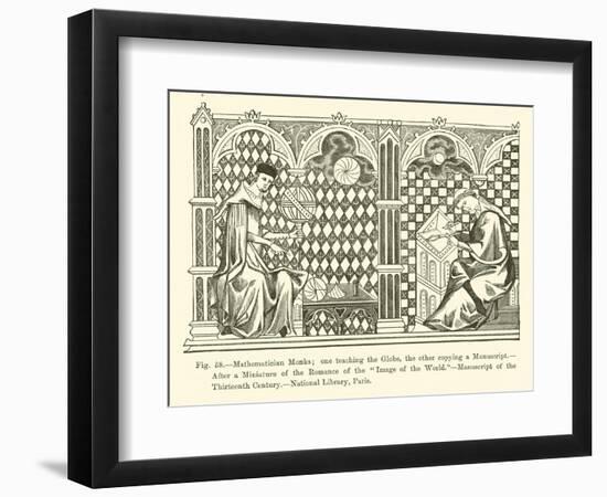 Mathematician Monks; One Teaching the Globe, the Other Is Copying a Manuscript-null-Framed Premium Giclee Print