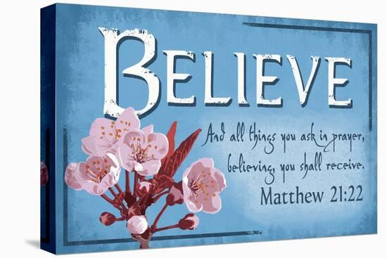 Matthew 21:22 - Inspirational-Lantern Press-Stretched Canvas