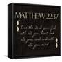 Matthew 22-37-Taylor Greene-Framed Stretched Canvas