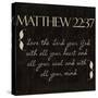 Matthew 22-37-Taylor Greene-Stretched Canvas