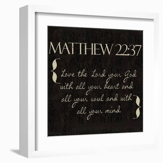 Matthew 22-37-Taylor Greene-Framed Art Print