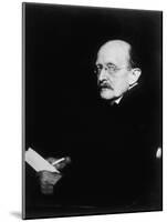 Max Karl Ernst Ludwig Planck German Physicist and Nobel Prizewinner-null-Mounted Photographic Print