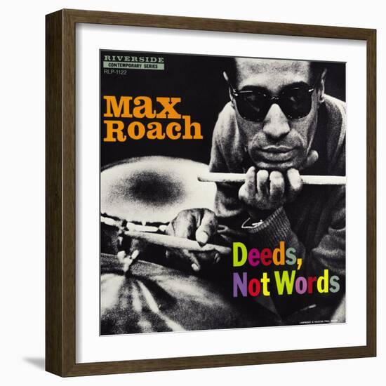 Max Roach - Deeds, Not Words-Paul Bacon-Framed Art Print