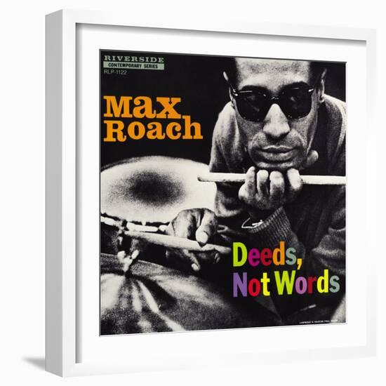 Max Roach - Deeds, Not Words-Paul Bacon-Framed Art Print