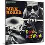 Max Roach - Deeds, Not Words-Paul Bacon-Mounted Premium Giclee Print