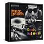 Max Roach - Deeds, Not Words-Paul Bacon-Framed Stretched Canvas