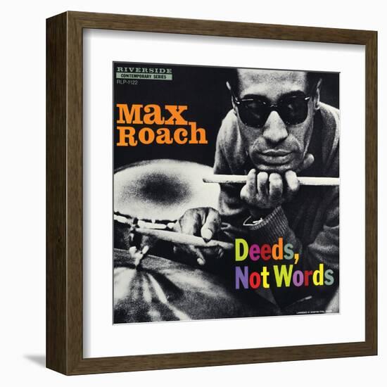 Max Roach - Deeds, Not Words-Paul Bacon-Framed Art Print