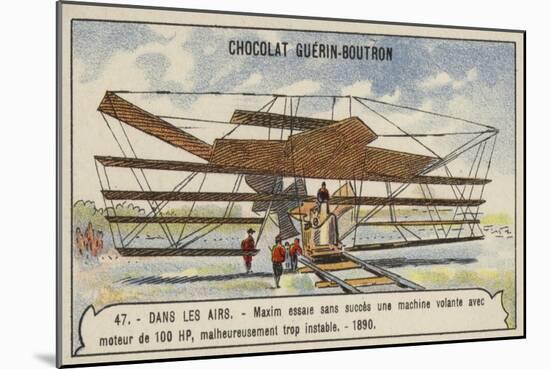 Maxim's Unsuccessful Flying Machine with 100 Hp Engine, 1890-null-Mounted Giclee Print