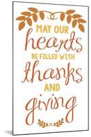 May Our Hearts Be Filled-Erin Clark-Mounted Giclee Print