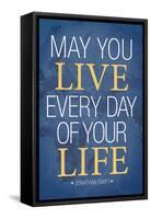 May You Live Every Day of Your Life-null-Framed Stretched Canvas