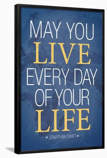 May You Live Every Day of Your Life-null-Framed Poster