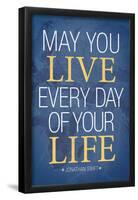 May You Live Every Day of Your Life-null-Framed Poster