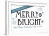 May Your Days be Merry and Bright (white background)-Lantern Press-Framed Art Print