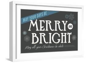 May Your Days be Merry and Bright-Lantern Press-Framed Art Print