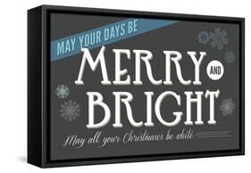 May Your Days be Merry and Bright-Lantern Press-Framed Stretched Canvas