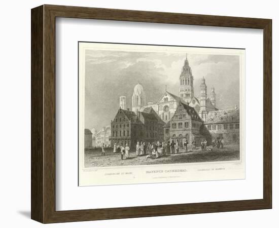 Mayence Cathedral-William Tombleson-Framed Giclee Print