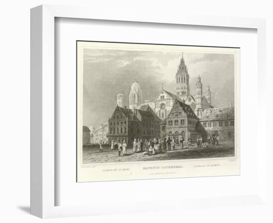 Mayence Cathedral-William Tombleson-Framed Giclee Print