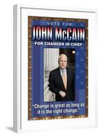 McCain, Change is Great-null-Framed Art Print