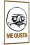 Me Gusta Rage Comic Meme Poster-null-Mounted Poster