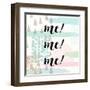 Me! Me! Me!-Evangeline Taylor-Framed Art Print