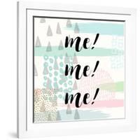 Me! Me! Me!-Evangeline Taylor-Framed Art Print