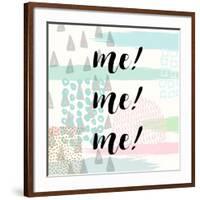 Me! Me! Me!-Evangeline Taylor-Framed Art Print