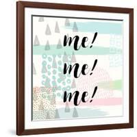 Me! Me! Me!-Evangeline Taylor-Framed Art Print