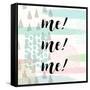 Me! Me! Me!-Evangeline Taylor-Framed Stretched Canvas